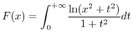 $F(x)=\displaystyle {\displaystyle\int\nolimits_{0}^{+\infty}}
\frac{\ln(x^{2}+t^{2})}{1+t^{2}}dt$